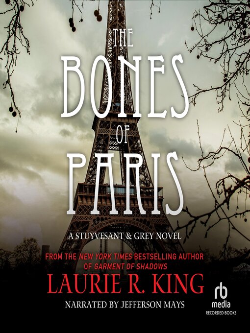 Title details for The Bones of Paris by Laurie R. King - Available